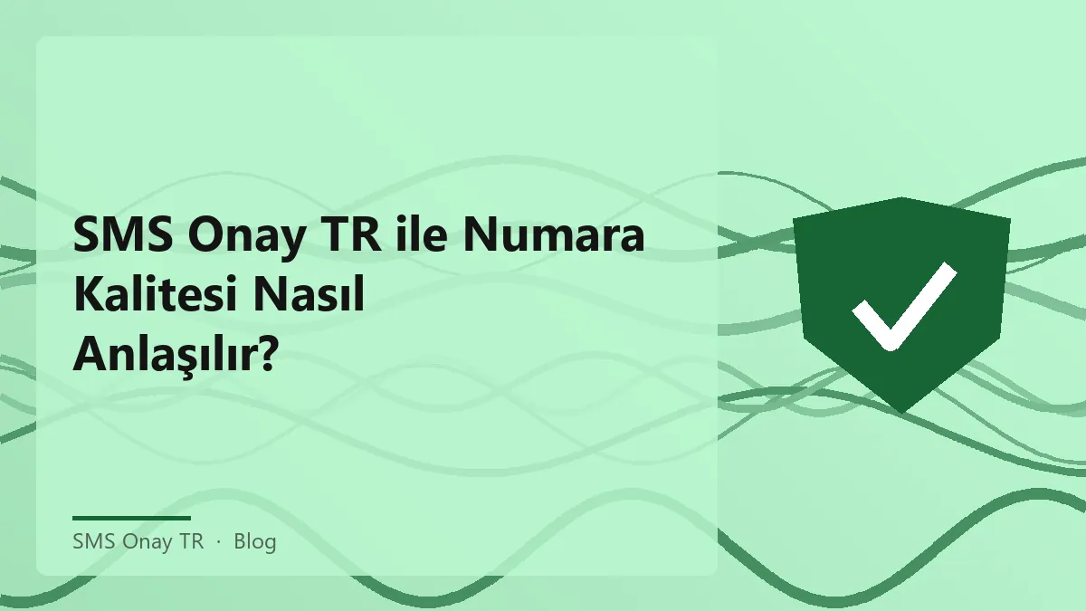 SMS Onay TR numara kalitesi hakkında bilgi veren bir görsel.