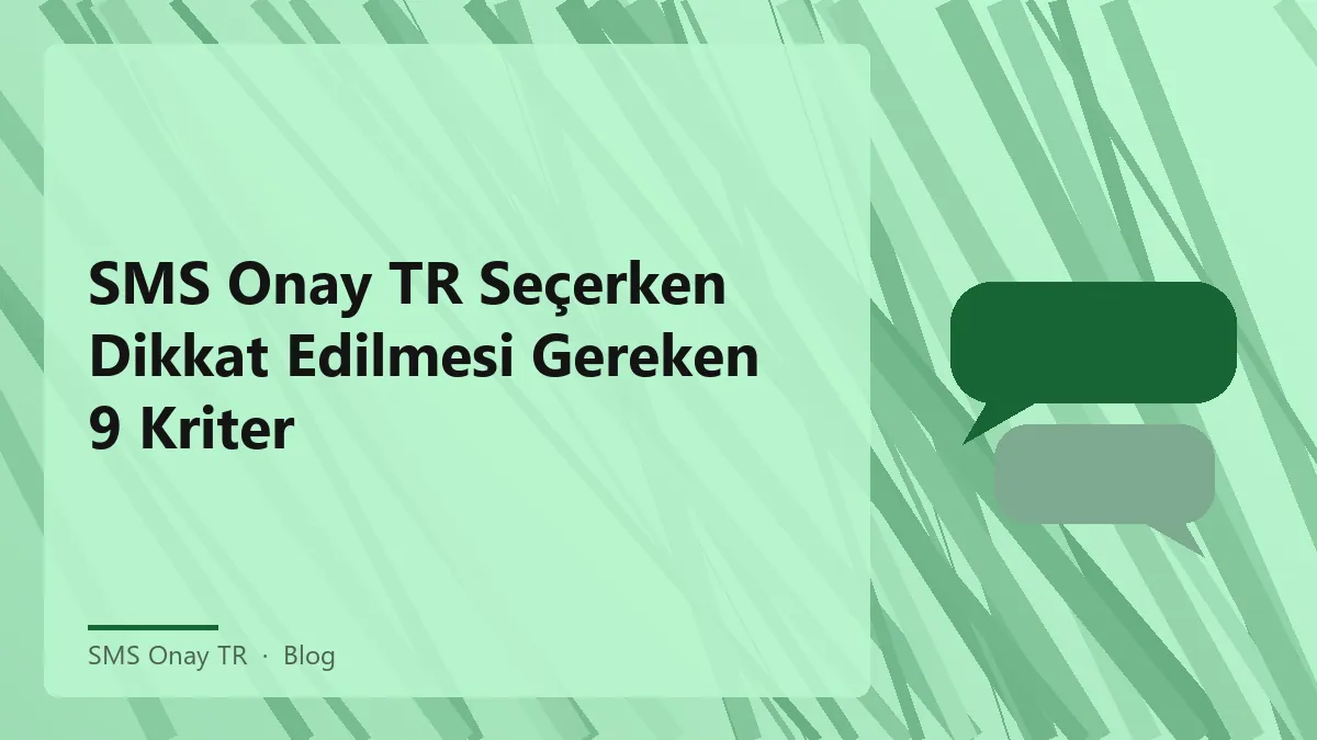 SMS Onay TR ile hizmet seçimi için kriterler